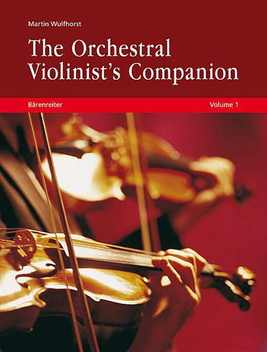 Wulfhorst: The Orchestral Violinist's Companion, Vols.1 & 2 (violin) Barenreiter