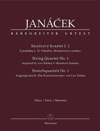 Janacek, Leos: String Quartet No. 1 (Tolstoy's Kreutzer Sonata) Barenreiter