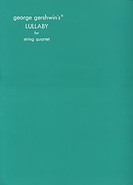 Gershwin, George: Lullaby for String Quartet, score and parts, SS0009, Alfred Music