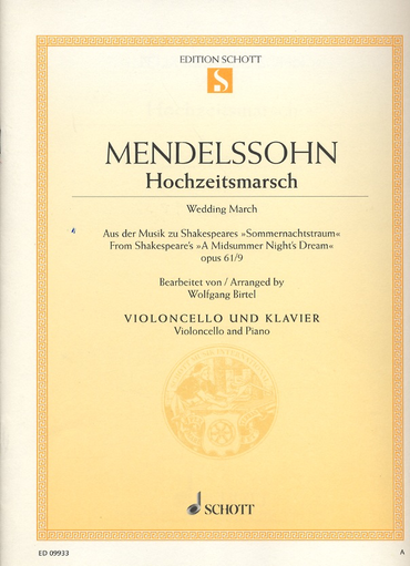 Mendelssohn, Felix:  Wedding March from Shakespeare's ''A Midsummer Night's Dream'' Op. 61 No. 9 (cello & piano)