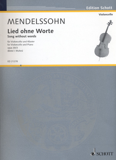 Mendelssohn, F. (Birtel, Mohrs, arr.): Song Without Words, Op 30, No. 3 (cello and piano)