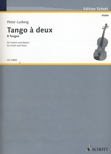 Ludwig, Peter: Tango a deux-8 Tangos for violin and piano