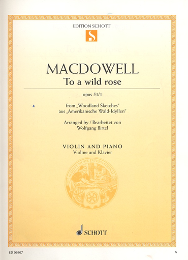 MacDowell, E. (Birtel, arr.): To a Wild Rose, Op. 51, No.1 (violin and piano)