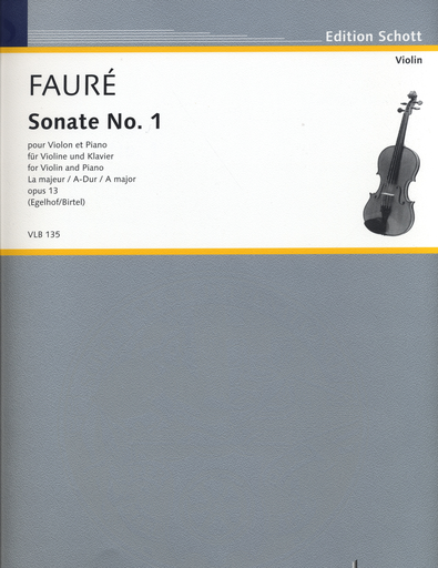 Faure, Gabriel (Birtel): Sonate No. 1, Op. 13 (violin & piano)