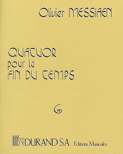 Messiaen, Olivier: Quatour por la fin du Temps (violin, clarinet, cello, piano)