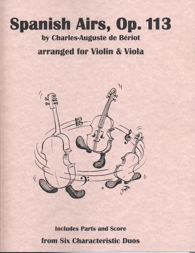 de Beriot, Charles-Auguste (Lish): Spanish Airs, Op. 113 (violin & viola, score & parts)
