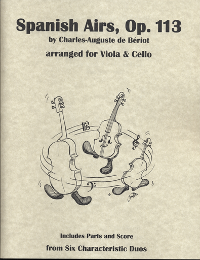 de Beriot, Charles-Auguste (Lish): Spanish Airs, Op. 113 (viola & cello, score & parts)