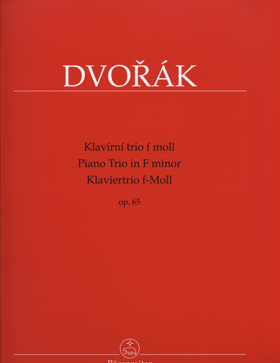 Dvorak, Antonin: Piano Trio in f minor, Op. 65 (piano, violin, cello) Barenreiter
