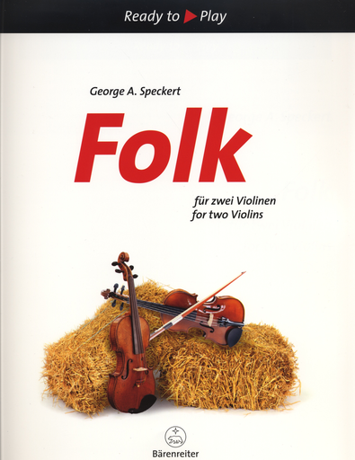 Speckert, George A.: Folk for Two Violins, Barenreiter