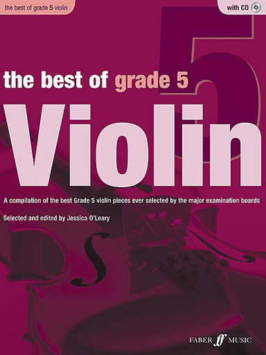 O'Leary, Jessica (editor): The Best of Grade 5 Violin-A Compilation of the best Grade 5 violin pieces ever selected by the major examination boards