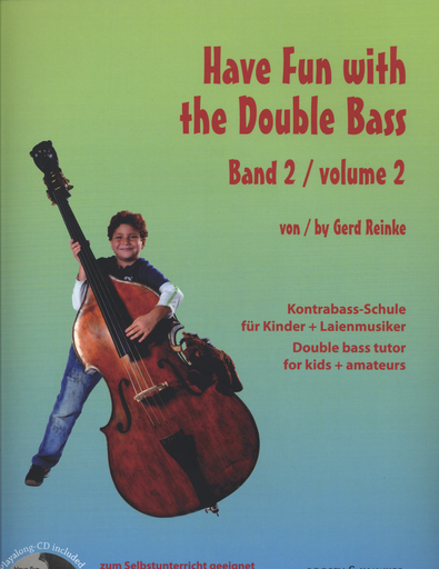 Reinke, Gerd: Have Fun with the Double Bass, Vol. 2 (bass & CD)