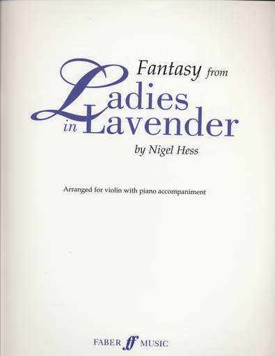 Hess, Nigel: Fantasy from Ladies in Lavender (violin & piano)