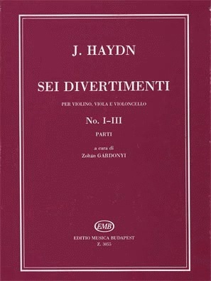 Haydn, F.J.: Sei Divertimenti Vol.1 No.1-3 (violin, Viola, Cello)