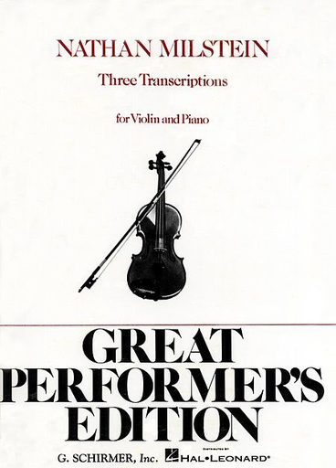 Milstein: Three Transcriptions (violin & piano) Schirmer