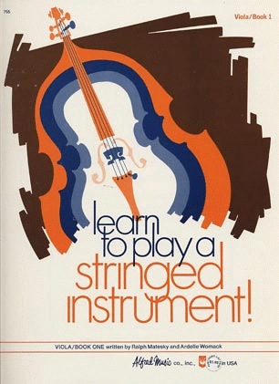 Matesky, R. & Womack, A.: Learn to Play a Stringed Instrument!, Bk.1 (viola)