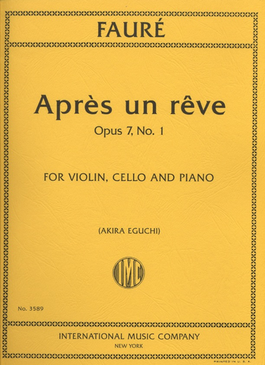Faure, Gabriel: Apres un reve Op.7 No.1 (violin, cello & piano)