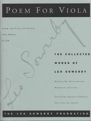 Sowerby: Poem for Viola - The Collected Works of Leo Sowerby (viola or violin/organ)