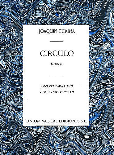 Turina, Joaquin: Circulo, Fantasia Op. 91 (piano, violin, cello)