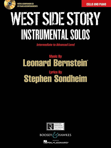 Bernstein, Leonard: West Side Story Instrumental Solos (cello, piano & CD of piano accompaniments) Intermediate to Advanced Level