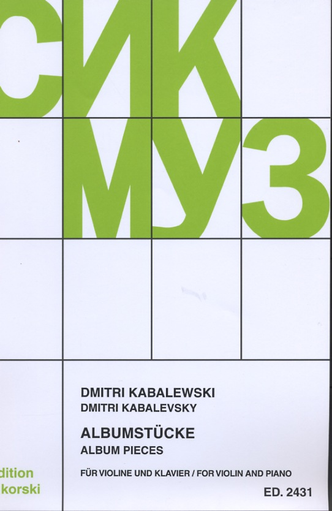 Kabalevsky, Dmitri: Albumstucke-Album Pieces for Violin and Piano
