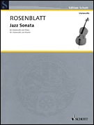 Rosenblatt, Alexanger: Jazz Sonata (cello & piano)