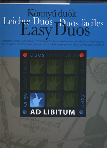 Soos, Andras & Laszlo Zempleni: Ad Libitum- Easy Duos (chamber music with optional combinations of instruments)