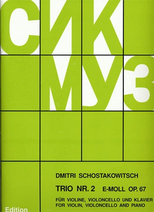 Shostakovich, Dmitri: Trio in e minor Op. 67 (violin, cello & piano)