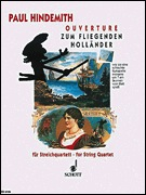 Hindemith, Paul: String Quartet (Overture to the Flying Dutchman) score and parts