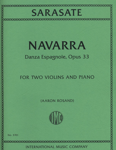 Sarasate, Pablo de (Aaron Rosand, editor): Navarra, Danza Espagnole, Op. 33 (2 violins and piano)