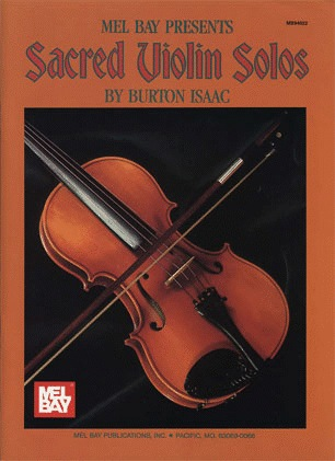 Isaac, Burton: Sacred Violin Solos (violin & piano)