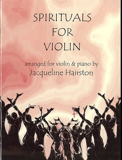 Hairston, Jacqueline: Spirituals for Violin (Violin & Piano)