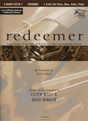 Wiley, Fletch: Redeemer;Inspirational Favorites of Priase (Violin & Piano)