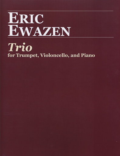 Eweazen, Eric: Trio for Trumpet, Cello & Piano