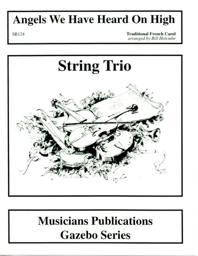 Angels We Have Heard on High (2 violins, cello or violin, viola, cello)