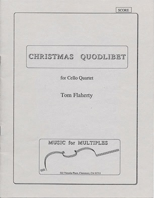 Flaherty, Tom: Christmas Quodlibet, score and parts (4 cellos)