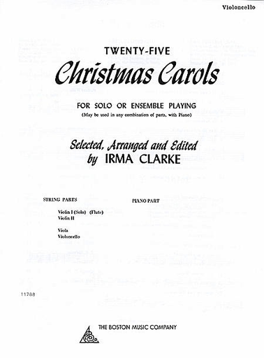 Clarke: 25 Christmas Carols for Solo or Ensemble (cello part-not a solo part)