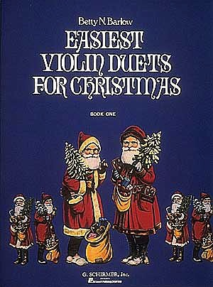 Barlow, Betty: Easiest Violin Duets for Christmas Bk.1 (2 violins, Piano)