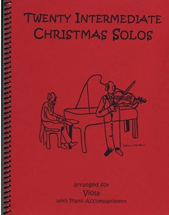Kelley, Daniel: Twenty Intermediate Christmas Solos (viola & piano)