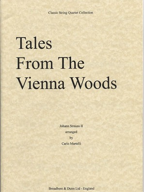 Strauss, Johann (Martelli): Tales from the Vienna Woods (string quartet)