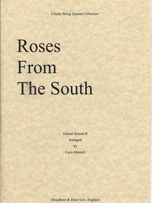 Strauss, Johann (Martelli): Roses from the South (string quartet)