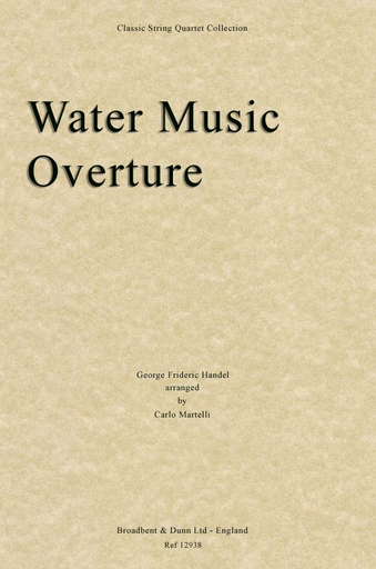 Handel, G.F. (Martelli): Water Music Overture (string quartet)