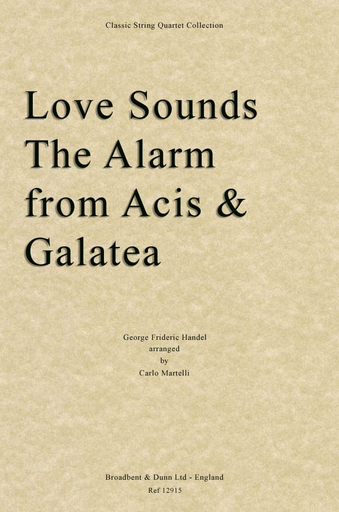 Handel, G.F.: Love Sound the Alarm (string quartet)