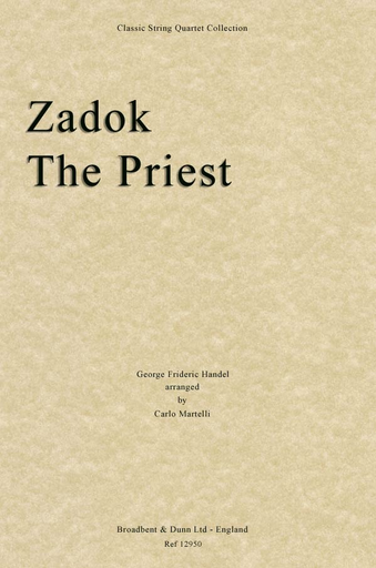 Handel, G.F. (Martelli) : Zadok The Priest (string quartet)