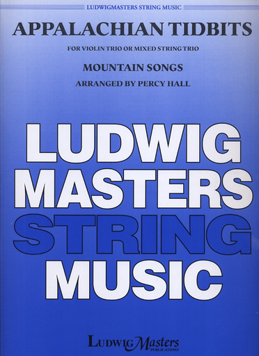 Hall, Percy (arr): Appalachian Tidbits: Mountain Songs for Violin Trio or Mixed String Trio, score & parts