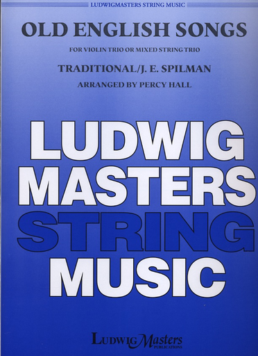 Hall, Percy (arr): Old English Songs for Violin Trio or Mixed String Trio, score & parts