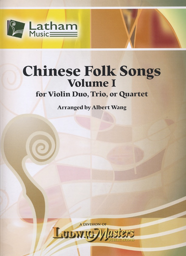 Wang, Albert: Chinese Folk Song, Vol. 1 (for Violin Duo, Trio or Quartet) score and parts