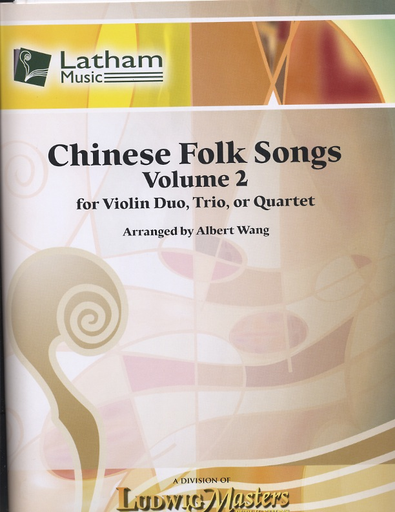 Wang, Albert: Chinese Folk Song, Vol. 2 (for Violin Duo, Trio or Quartet) score and parts