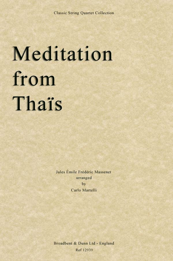 Massenet, Jules: (Martelli) Meditation from Thais (string quartet)