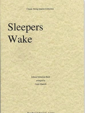 Bach, J.S. (Martelli): Sleepers Wake (string quartet)