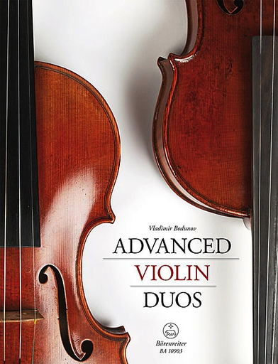 Bodunov, V.: Advanced Violin Duos (two violins) Barenreiter